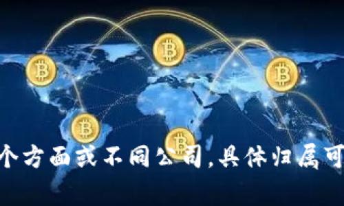 “B特派”是一家以新媒体、内容制作和营销为主的公司，专注于为品牌提供创意内容和市场推广服务。由于“B特派”可能涉及多个方面或不同公司，具体归属可以根据上下文来判断。如果您希望了解更多有关“B特派”的信息，或者有特定的背景问题，请提供更多的细节，我会尽力帮助您！